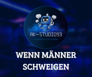 Wenn Männer schweigen – Rock Dance Pop Song by AK-Studio93