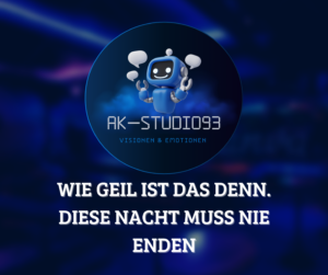 Wie geil ist das denn. Diese Nacht muss nie enden – Rock-Dance Pop Song by AK-Studio93
